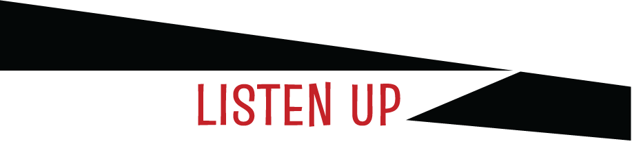 Listen Up
